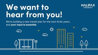 Halifax Transit Core Service Plan. Share your thoughts with us.