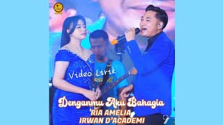 Download lagu DENGANMU AKU BAHAGIA IRWAN DA FT RIA AMELIA (VIDEO LIRIK) mp3 Download lagu DENGANMU AKU BAHAGIA IRWAN DA FT RIA AMELIA (VIDEO LIRIK) mp3