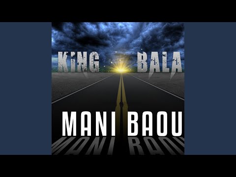 Mani Baou - King Bala