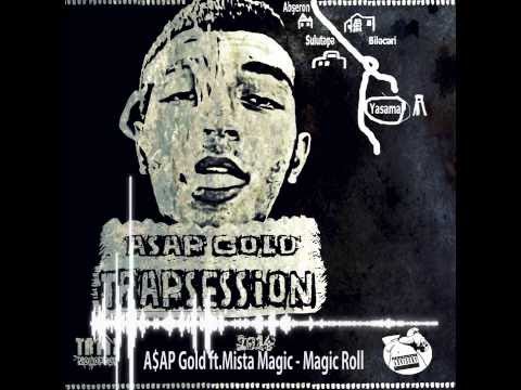 A$AP Gold ft. Mista Magic - Magic Roll (audio)