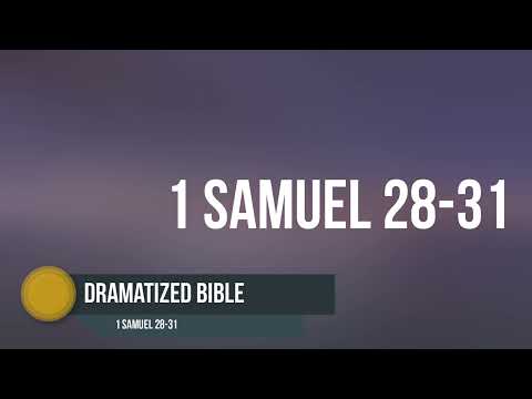 Dramatized Bible - 1 Samuel 28-31