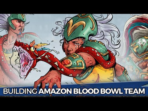Building an Amazon Blood Bowl Team!