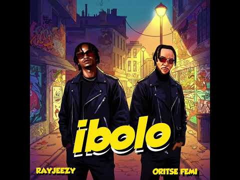 RayJeezy, Oritefemi - Ibolo (Official Audio)