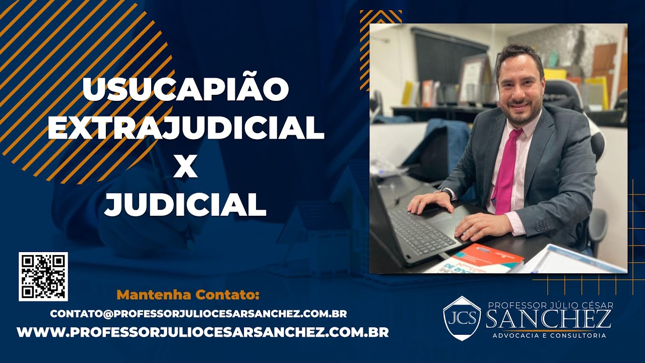 Qual a Diferença do Usucapiao Extrajudicial para o Usucapiao Judicial  ?