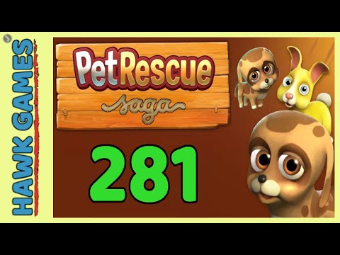 Pet Rescue Saga Level 281 - 3 Stars Walkthrough, No Boosters