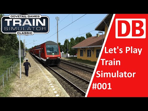 Zwangsbremsung! - Let's Play Train Simulator Classic [#001]