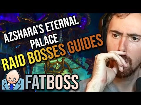 Asmongold Reacts To ALL Azshara's Eternal Palace Raid Bosses Guides - FATBOSS