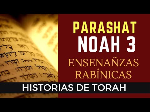 HISTORIAS DE TORAH Parasha Noah 3 | Torah y Judaísmo a tu alcance
