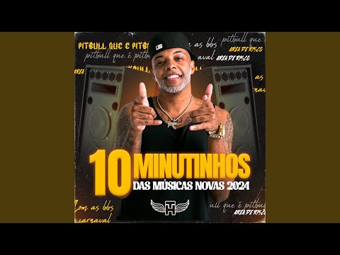 10 Minutinhos Das Músicas Novas 2024