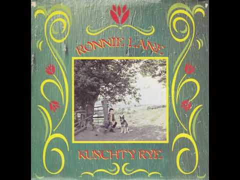 Kuschty Rye - Ronnie Lane
