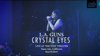 L.A. GUNS - Crystal Eyes [ live at The Yost Theater, california 29/3/2019 ]