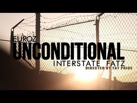 Euroz x Interstate Fatz - Unconditional