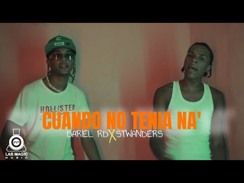 Dariel RD ft. Stwanders - Cuando No Tenia Na | Video Oficial | (Dir. by  NJ Films)