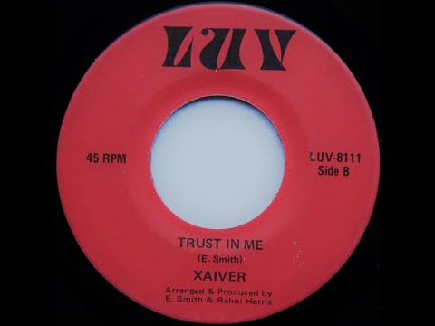 Xavier - Trust In Me *LUV Records*