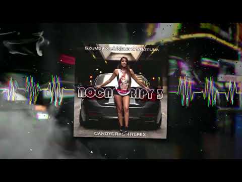 Szumek x Mundur x Wojtula - NOCNE TRIPY 3 (itzcandy Official Remix)