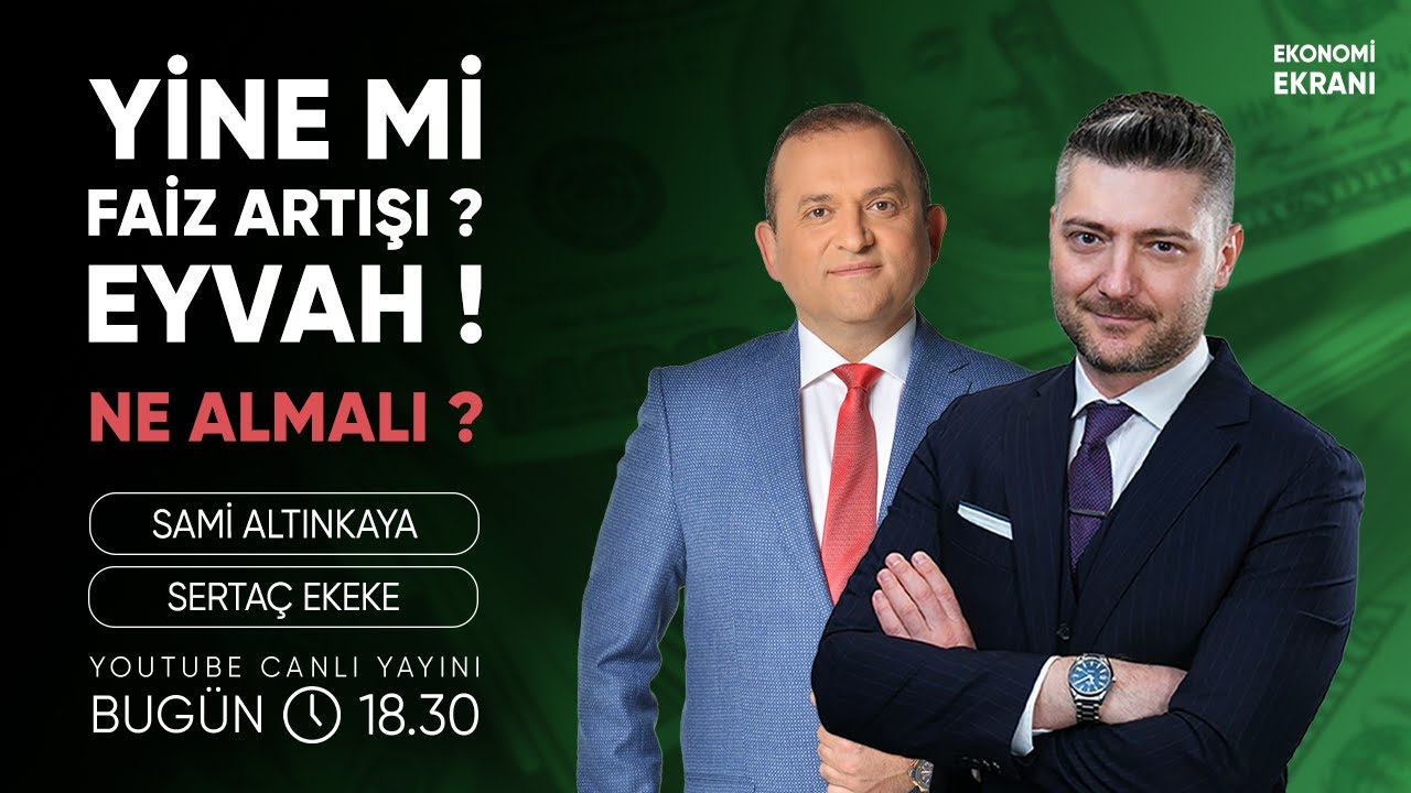 Yine Mi Faiz Artışı? Eyvah! | Sertaç Ekeke | Ekonomi Ekranı