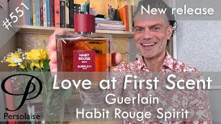 Guerlain Habit Rouge Spirit perfume review on Persolaise Love At First Scent episode 551