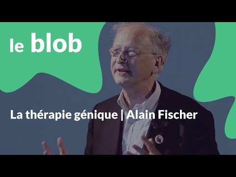 Les Ernest | Alain Fischer : La thérapie génique