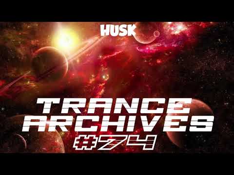 Trance Archives 074 (Lange's Birthday Special) - Mixed by Husk