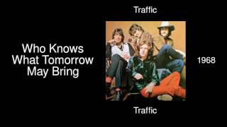 Traffic - Who Knows What Tomorrow May Bring - Traffic [1968]