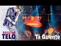 Michel Teló - Ta Quente (DVD Baile do Teló) 