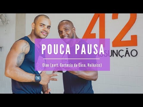 Pouca Pausa | Clau (part. Cortesia da Casa, Haikaiss)