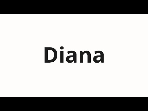 How to pronounce Diana