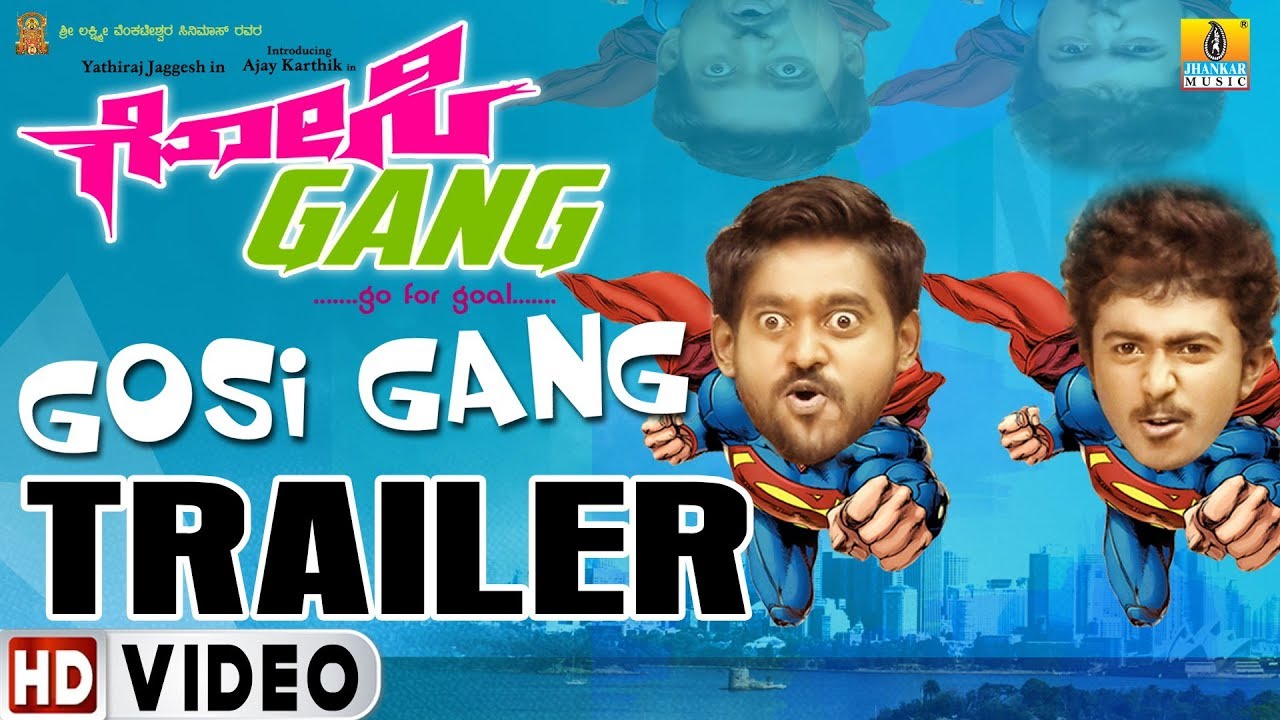 Gosi Gang HD Video Trailer - 2 | New Kannada Movie | Ajay Karthik Yathiraj Jaggesh | Jhankar Music