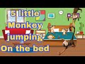 5 Little Monkey Jumping On The Bed