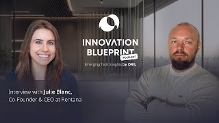 How AI is Changing Real Estate – With Julie Blanc, Rentana | The Innovation Blueprint
