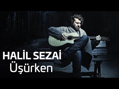 Üşürken - Halil Sezai