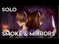 【Andi】Smoke and Mirrors 
