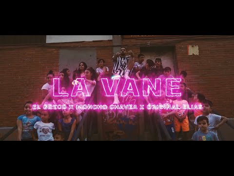 LA VANE - El Greco x Moncho Chavea x Original Elias (Videoclip Oficial)