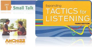 Unit 1 Small Talk - Tactics For Listening Expanding