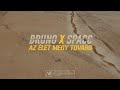 Bruno x Spacc - Az élet megy tovább ( OFFICIAL MUSIC VIDEO ) Bruno x Spacc - Az élet megy tovább ( OFFICIAL MUSIC VIDEO )