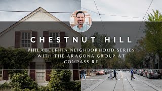Why Chestnut Hill Philadelphia Real Estate Expert Tours This Walkable, Historic Village