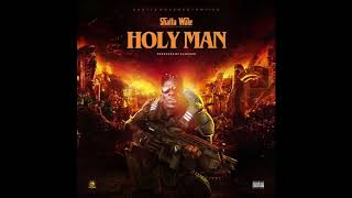 Shatta Wale - Holy Man (Audio Slide)