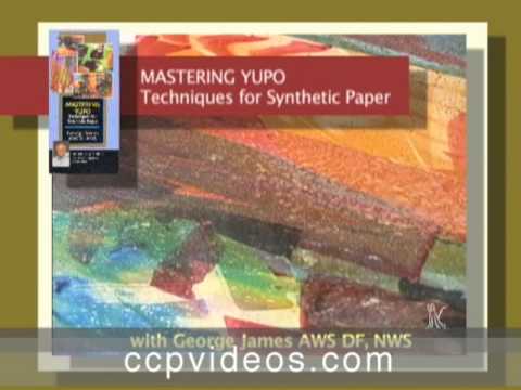 Mastering Yupo with George James