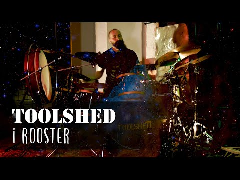 Toolshed - I Rooster (live 2021)