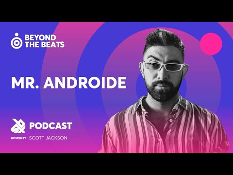 MR. ANDROIDE | SBX Beyond the Beats 2021 | Episode 63
