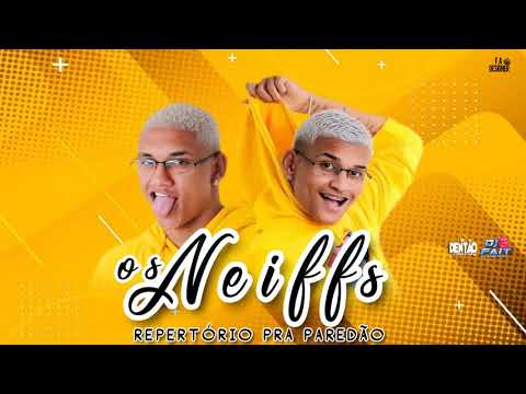 OS NEIFFS - ANDERSON NEIFF E DANILO CHATINHO - DJ DENTAO, DJ FAIT E ZE DO CD 2K21