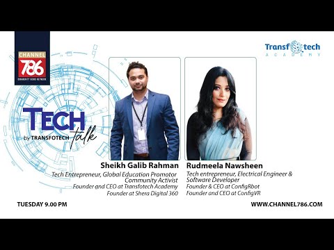 TECH TALK by Transfotech Academy | Sheikh Galib Rahman | Rudmeela Nawsheen