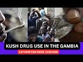 KUSH DRUG IN THE GAMBIA, AUTHORITIES ARE WORRIED