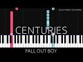 Fall Out Boy - Centuries (Easy Piano Tutorial)