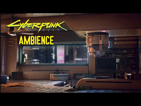 Cyberpunk 2077 Future Apartment ASMR Ambience - Glimpses of a Better, More Somber World