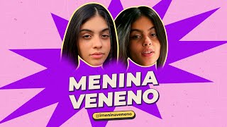 MENINA VENENO - NÃO É TPM - #58