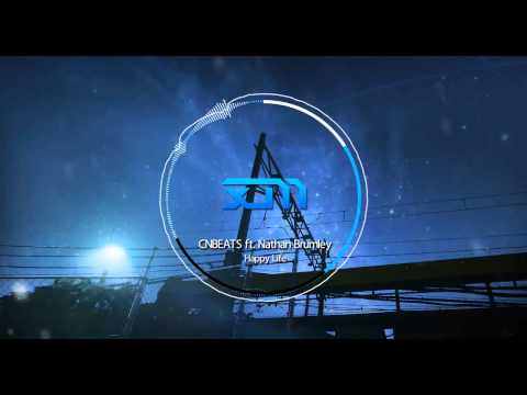 CNBEATS ft  Nathan Brumley   Happy Life 1