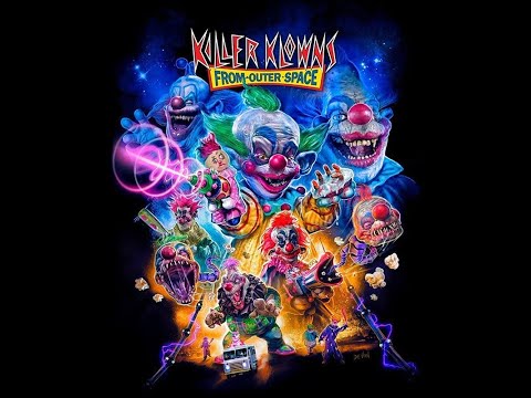 KILLER KLOWNS FROM OUTER SPACE!!!