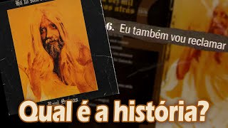 Qual é a história de... "EU TAMBÉM VOU RECLAMAR"? (Raul Seixas)