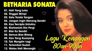 Download lagu Full Album Betharia Sonata  Lagu Lawas Terbaik  -  Lagu Pop Nostalgia 80an  - 90an -  Lagu Kenangan mp3